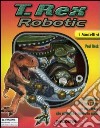 T. Rex robotic. Con gadget libro