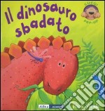 Il dinosauro sbadato libro