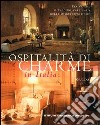 Ospitalità di charme in Italia libro