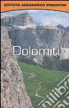 Dolomiti. Con atlante stradale tascabile 1:225 000 libro