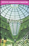 Milano. Con atlante stradale tascabile 1:16 000. Ediz. illustrata libro