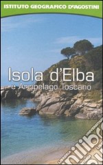 Isola d'Elba e Arcipelago Toscano. Con atlante stradale tascabile 1:60 000