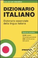 Dizionario italiano. Dizionario essenziale della lingua italiana. Con CD-ROM libro