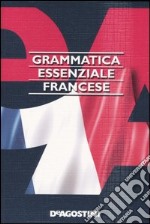 Grammatica essenziale. Francese