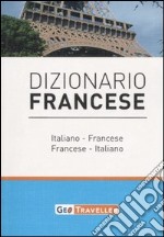 Dizionario francese. Italiano-francese, francese-italiano libro