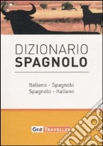 Dizionario spagnolo. Italiano-spagnolo, spagnolo-italiano libro