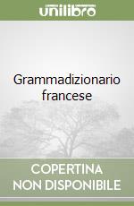 Grammadizionario francese