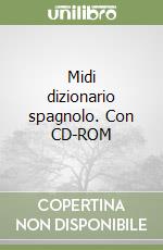 Midi dizionario spagnolo. Con CD-ROM libro