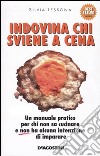 Indovina che sviene a cena libro