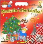 Natale che bello! Con CD Audio libro