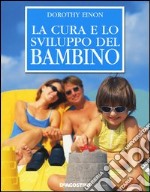 La cura e lo sviluppo del bambino libro