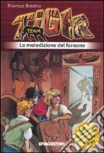 La Maledizione del faraone. Tiger team. Vol. 6 libro