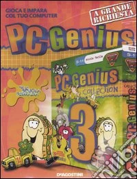 Pc Genius. Per la scuola elementare. CD-ROM. Vol. 3 libro