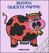Buona questa pappa! libro