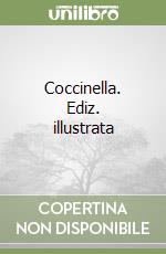 Coccinella. Ediz. illustrata libro