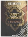 Spumanti e champagne libro