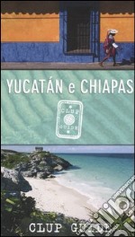 Yucatán e Chiapas libro