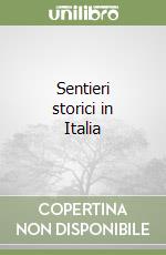 Sentieri storici in Italia