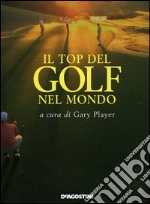 Il top del golf nel mondo libro