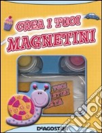 Crea i tuoi magnetini. Con gadget