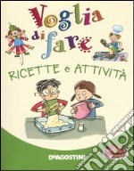 Voglia di fare ricette e attività libro