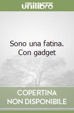 Sono una fatina. Con gadget libro