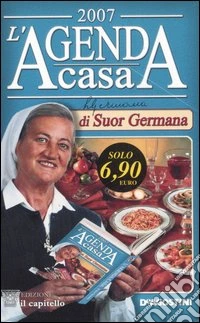 L'agenda casa di suor Germana 2007 libro