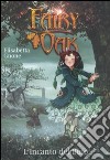 L'incanto del buio. Fairy Oak (2) libro