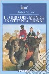 Il giro del mondo in ottanta giorni libro