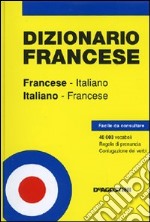 Dizionario francese. Francese-italiano. Italiano-francese libro