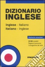 Dizionario inglese. Inglese-italiano, italiano-inglese libro