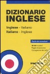Dizionario inglese. Inglese-italiano, italiano-inglese libro