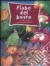 Fiabe del bosco libro