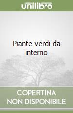 Piante verdi da interno