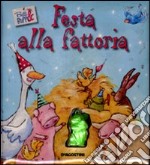 Festa alla fattoria. belli & buffi. Ediz. illustrata. Con gadget libro