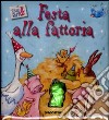 Festa alla fattoria. belli & buffi. Ediz. illustrata. Con gadget libro