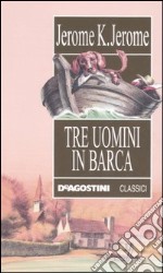 Tre uomini in barca libro