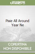 Pixie All Around Year Ne libro