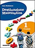 Destinazione matematica Vol 2 Geometria e misura