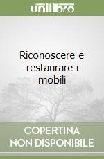 Riconoscere e restaurare i mobili libro