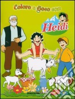 Coloro e gioco con Heidi libro