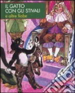 Il gatto con gli stivali e altre fiabe libro