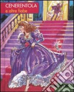 Cenerentola e altre fiabe libro