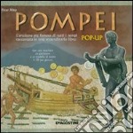 Pompei. Libro pop-up. Ediz. illustrata. Con gadget