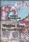 Voglio fare la scrittrice libro di Zannoner Paola