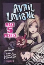 Make 5 wishes. Avril Lavigne. Vol. 2