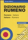 Dizionario rumeno. Italiano-rumeno, rumeno-italiano libro