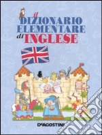 Il dizionario elementare di inglese libro