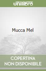 Mucca Mel libro