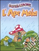 L'Ape Maia. Superalbone libro